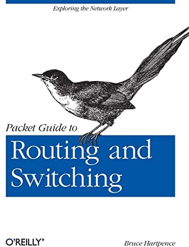 Packet Guide to Routing and Switching