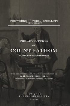 The Adventures of Ferdinand Count Fathom — Complete by T. Smollett