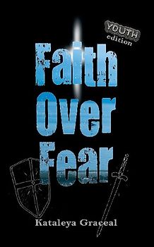 Faith Over Fear