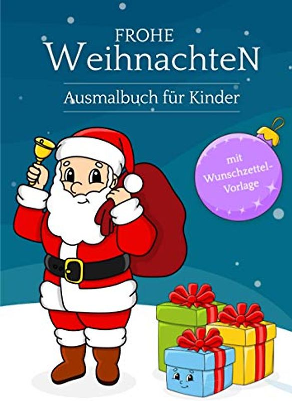 Frohe Weihnachten: Ausmalbuch für Kinder | Das perfekte Geschenk für alle Kids in der Weihnachtszeit | Winterliche Motive