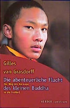 Die abenteuerliche Flucht des kleinen Buddha