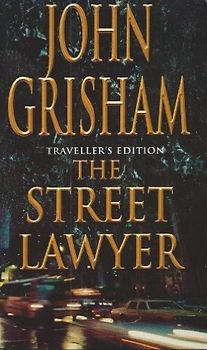 The Street Lawyer - John Grisham