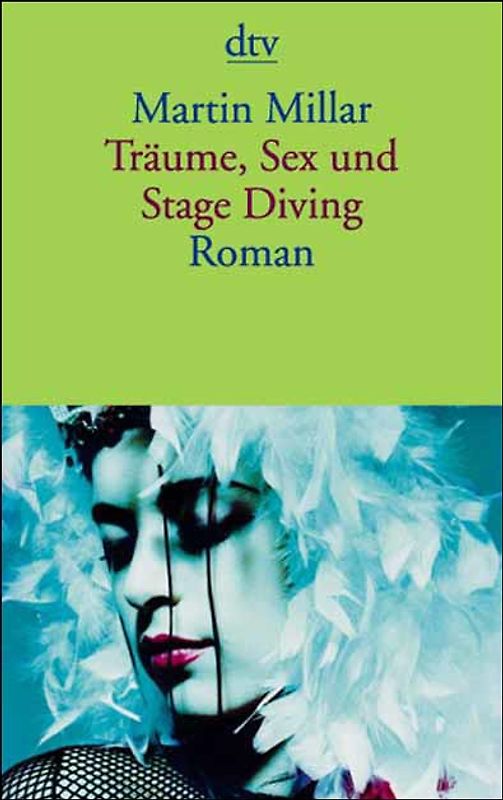 Träume, Sex and Stage Diving