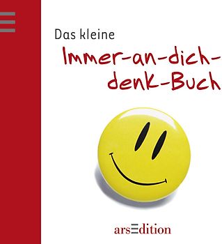 Das kleine Immer-an-dich-denk-Buch