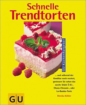 Schnelle Trendtorten