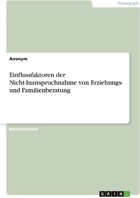 Einflussfaktoren der Nicht-Inanspruchnahme von Erziehungs- und Familienberatung