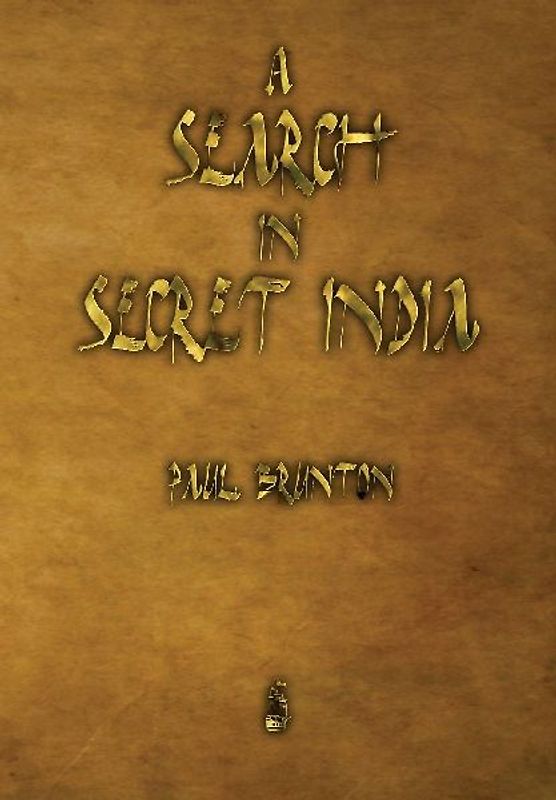 A Search in Secret India