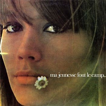 Françoise Hardy - Ma Jeunesse Fout le Camp