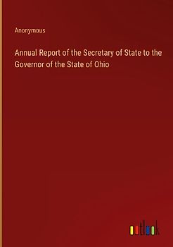 Annual Report of the Secretary of State to the Governor of the State of Ohio