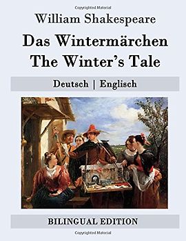 Das Wintermärchen / The Winter's Tale: Deutsch | Englisch (Bilingual Edition)