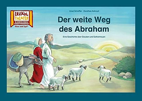 Kamishibai: Der weite Weg des Abraham: 8 Bildkarten für das Erzähltheater