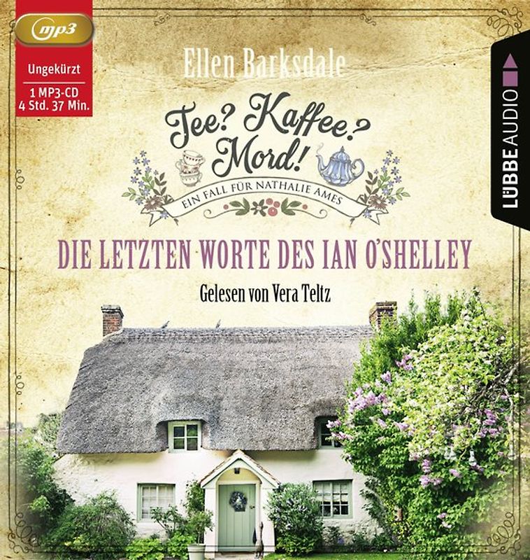 Tee? Kaffee? Mord! - Die letzten Worte des Ian O'Shelley