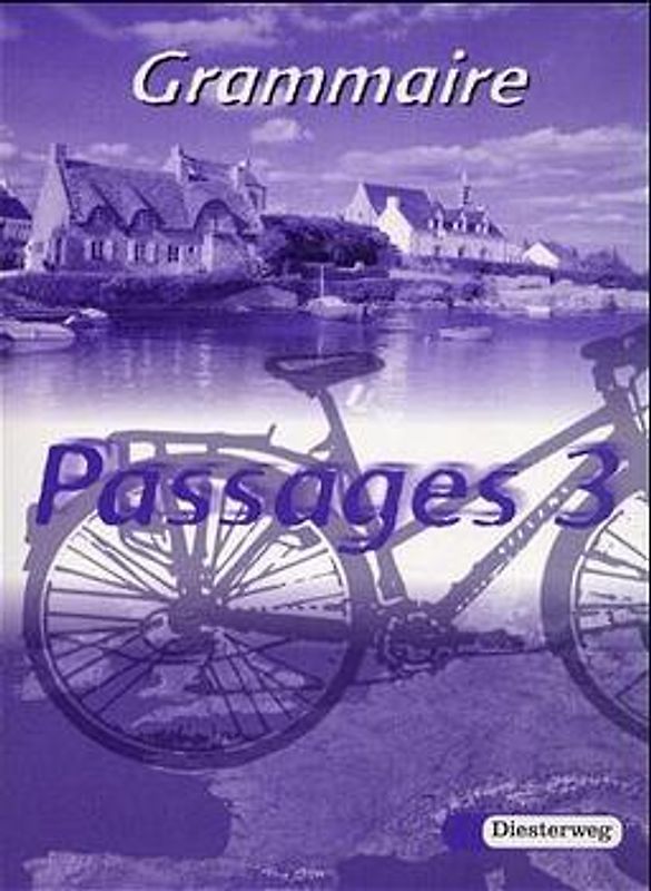 Passages. Lehrwerk für den Französischunterricht an Gymnasien / Passages. Grammatisches Beiheft 3