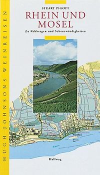 Rhein und Mosel. Zu Rebbergen und Sehenswürdigkeiten