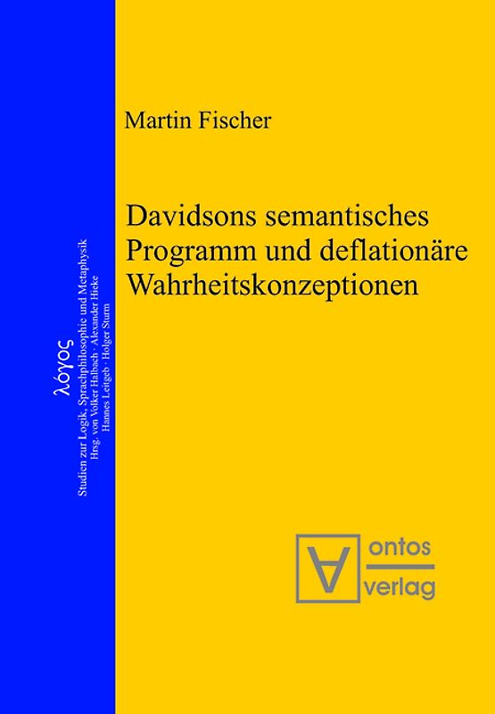 Davidsons semantisches Programm und deflationäre Wahrheitskonzeptionen