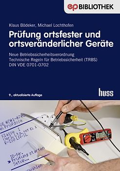 Prüfung ortsfester und ortsveränderlicher Geräte