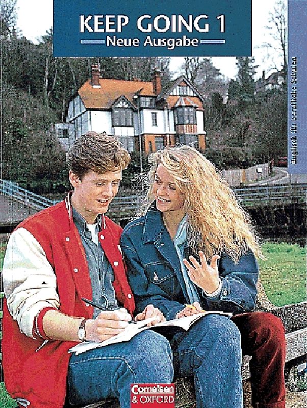 Keep Going. Englisch für berufliche Schulen. Alte Ausgabe / Band 1 - Europäischer Referenzrahmen: A2 bis B1