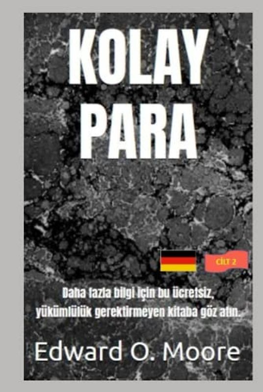 KOLAY PARA: Daha fazla bilgi için bu ücretsiz, yükümlülük gerektirmeyen kitaba göz atın. (Easy money)