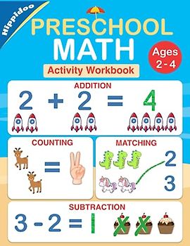 Preschool Math Workbook: Number Tracing, Addition and Subtraction math workbook for toddlers ages 2-4 and pre k (Learn Pen Control, Letters, Numbers, Sight Words & Math for Preschool & Kindergarten)