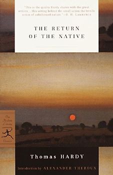 The Return of the Native (Modern Library Classics) - Thomas Hardy