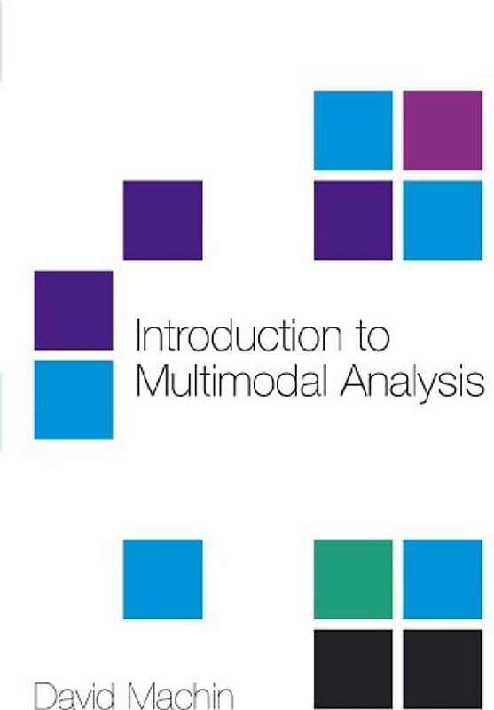 Introduction to Multimodal Analysis (A Hodder Arnold Publication)