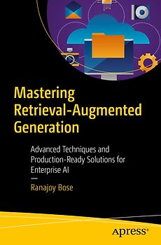 Mastering Retrieval-Augmented Generation