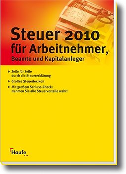 Steuer 2010 für Arbeitnehmer, Beamte und Kapitalanleger