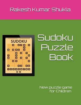 Sudoku Puzzle Book: New puzzle game book for children