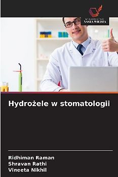 Hydro¿ele w stomatologii