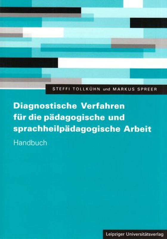 Diagnostische Verfahren für die pädagogische und sprachheilpädagogische Arbeit
