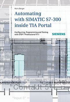 Automating with SIMATIC S7-300 inside TIA Portal