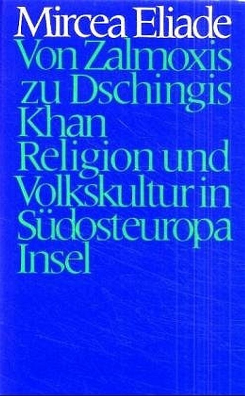 Von Zalmoxis bis Dschingis Khan