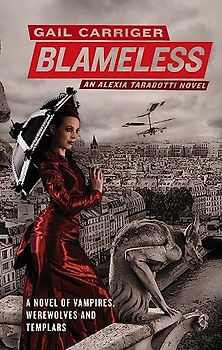 Blameless (The Parasol Protectorate) - Carriger, Gail