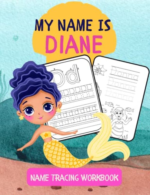 MY NAME IS DIANE | NAME TRACING WORKBOOK | TRACING BOOKS FOR KIDS