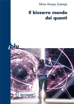 Il bizzarro mondo dei quanti