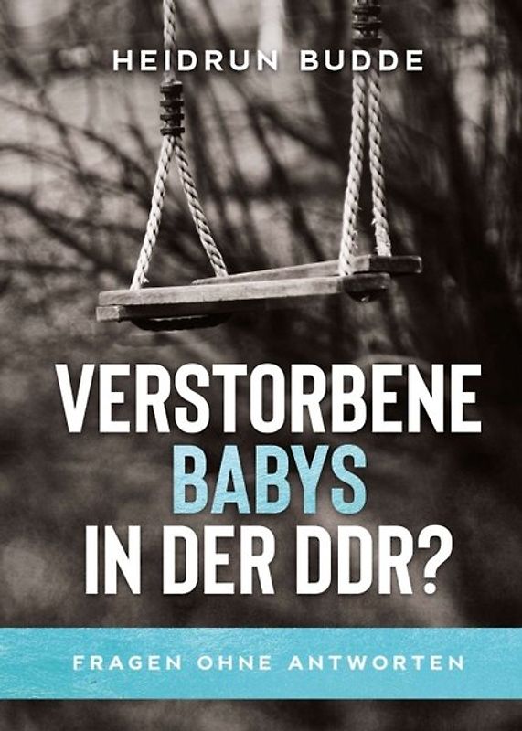 Verstorbene Babys in der DDR?