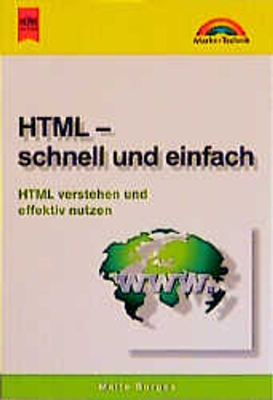 HTML - schnell und einfach. HTML verstehen und effektiv nutzen