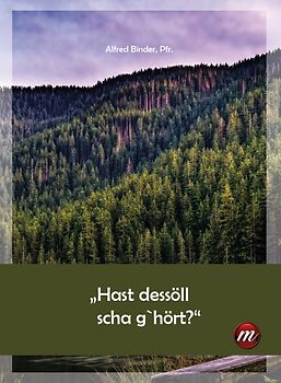 „Hast dessöll scha g`hört?“