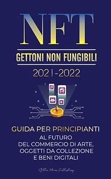 NFT (Gettoni Non Fungibili) 2021-2022