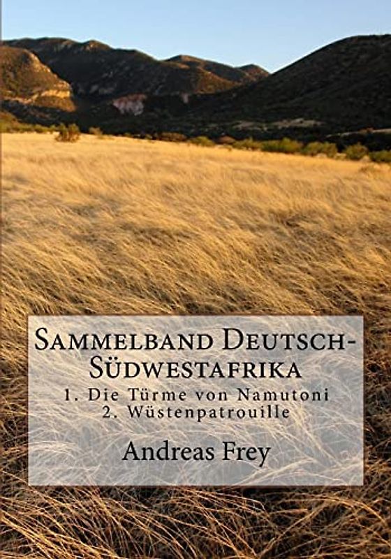 Sammelband Deutsch-Südwestafrika (Südwestern, Band 1)