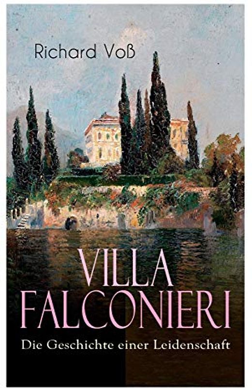 Villa Falconieri - Die Geschichte einer Leidenschaft