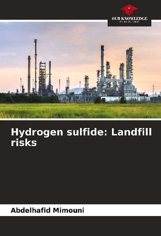 Hydrogen sulfide: Landfill risks
