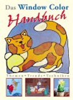 Das Window-Color-Handbuch. Themen, Trends, Techniken