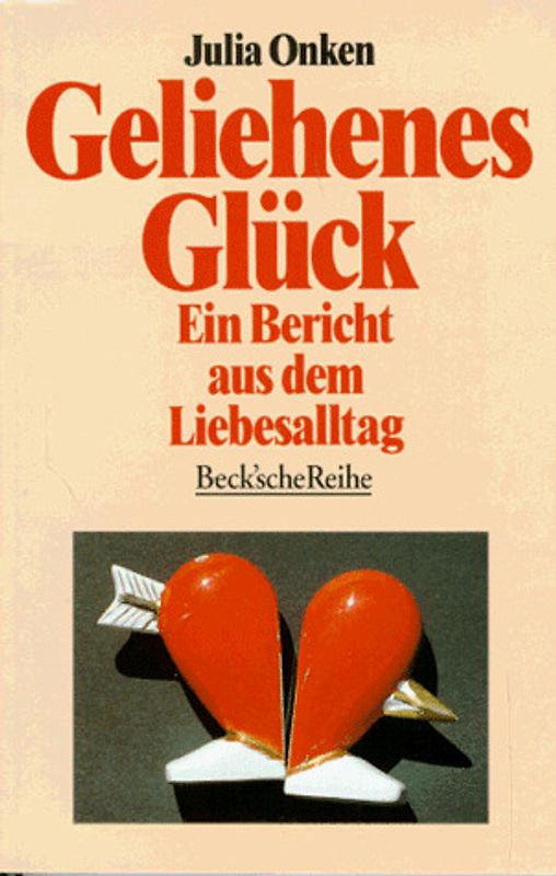Geliehenes Glück. Ein Bericht aus dem Liebesalltag
