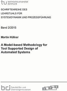 A Model-based Methodology for Tool Supported Design of Automated Systems