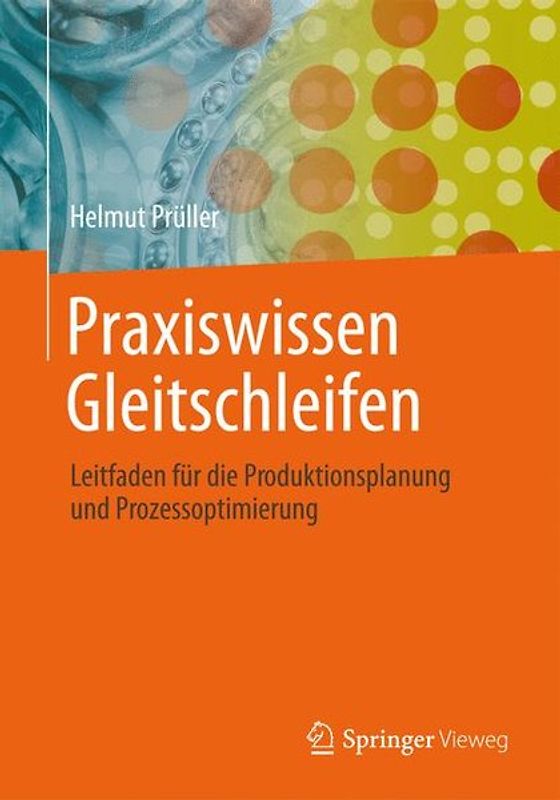 Praxiswissen Gleitschleifen. Leitfaden für die Produktionsplanung und Prozessoptimierung