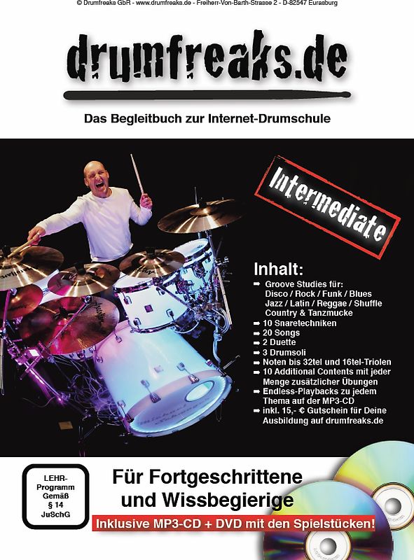 Drumfreaks-"Intermediate". Schlagzeugschule mit Video-DVD (20 Songs, 10 Snaretechniken, 3 Soli, 2 Duette, 10 Additional Contents) und MP3-CD