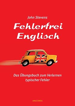 Fehlerfrei Englisch. Das Übungsbuch zum Verlernen typischer Fehler
