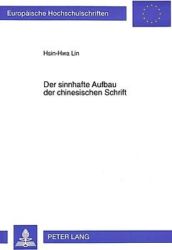 Der sinnhafte Aufbau der chinesischen Schrift