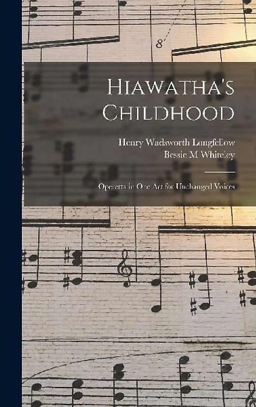 Hiawatha's Childhood